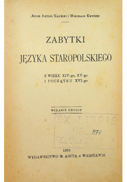 Zabytki języka staropolskiego 1925 r.