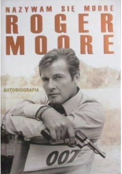 Nazywam się Moore Roger Moore