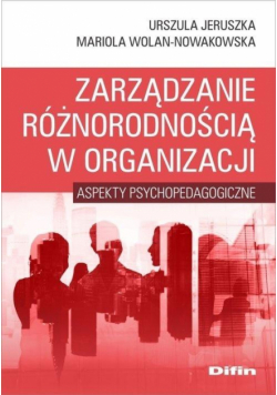 Zarządzanie różnorodnością w organizacji