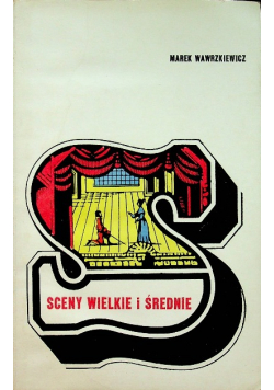 Sceny wielkie i średnie