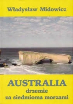 Australia drzemie za siedmioma morzami