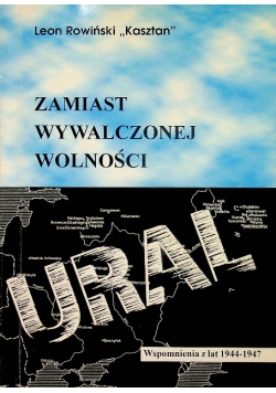 Zamiast wywalczonej wolności Ural dedykacja autora