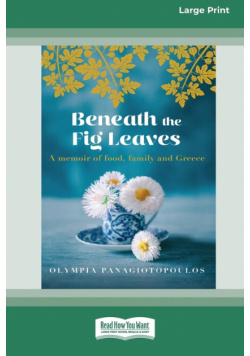 Beneath the Fig Leaves (16pt Large Print Edition)