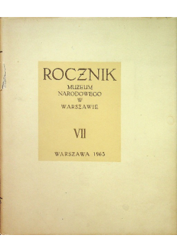 Rocznik Muzeum Narodowego w Warszawie tom VII