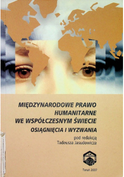 Międzynarodowe prawo humanitarne we współczesnym świecie osiągnięcia i wyzwania