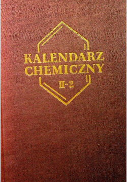 Kalendarz chemiczny Tom II Część II