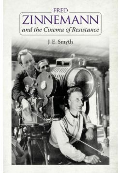 Fred Zinnemann and the Cinema of Resistance