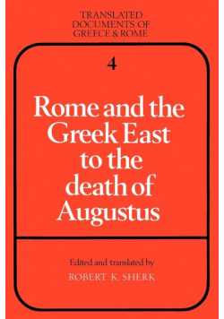 Rome and the Greek East to the Death of Augustine