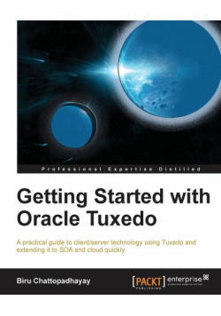 Getting Started with Oracle Tuxedo