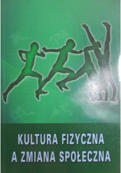 Kultura fizyczna a zmiana społeczna