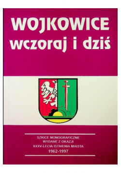 Wojkowice wczoraj i dziś