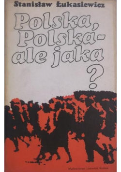 Polska Polska ale jaka