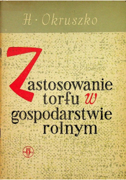 Zastosowanie torfu w gospodarstwie rolnym
