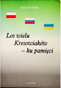 Los wielu kresowiaków ku pamięci