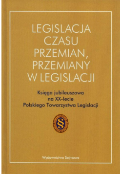 Legislacja Czasu Przemian Przemiany W Legislacji