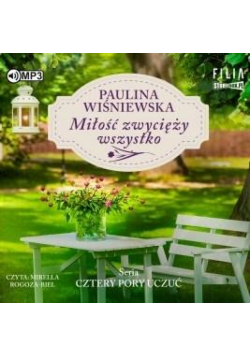 Cztery pory uczuć T. 2 Miłość zwycięży..audiobook
