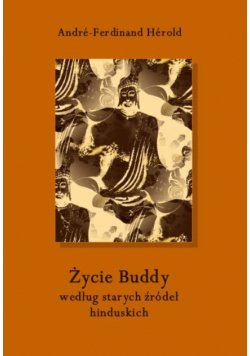 Życie Buddy według starych źródeł hinduskich