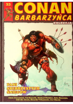 Conan Barbarzyńca Tom 23 Pani srebrzystych śniegów