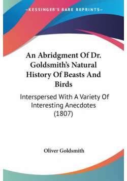 An Abridgment Of Dr. Goldsmith's Natural History Of Beasts And Birds