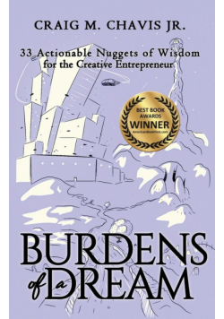 Burdens of a Dream