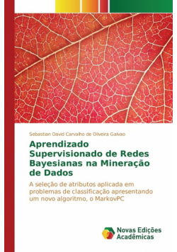 Aprendizado Supervisionado de Redes Bayesianas na Mineração de Dados