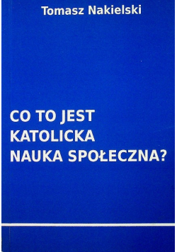 Co to jest katolicka nauka społeczna