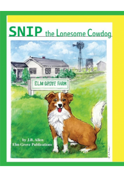 Snip, the Lonesome Cowdog