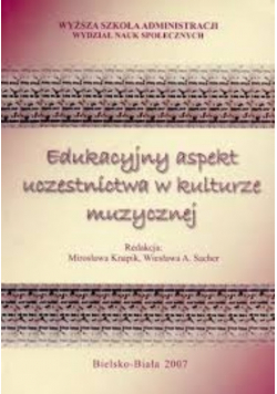 Edukacyjny aspekt uczestnictwa w kulturze muzycznej