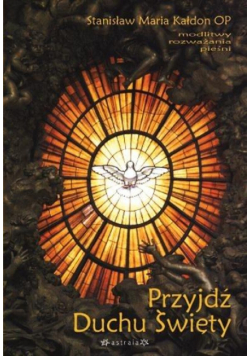 Przyjdź Duchu Święty
