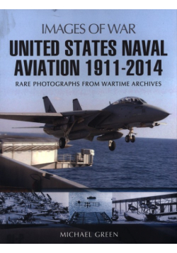 United States Naval Aviation 1911 - 2014