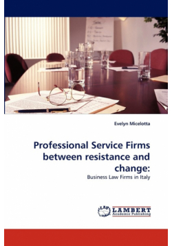 Professional Service Firms between resistance and change