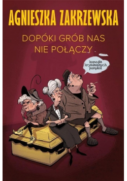 Dopóki grób nas nie połączy