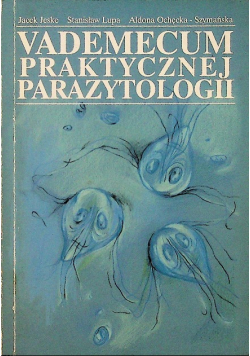 Vademecum Praktycznej Parazytologii