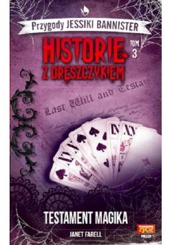 Historie z dreszczykiem T.3 Testament magika
