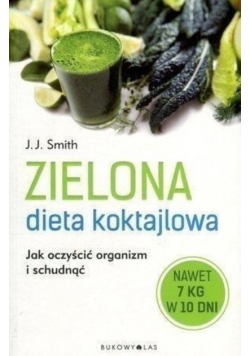 Zielona dieta koktajlowa