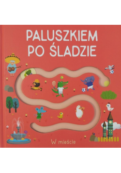 Paluszkiem po śladzie - W mieście