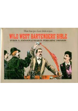 Wild west bartenders bible