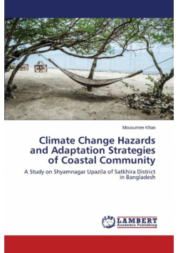 Climate Change Hazards and Adaptation Strategies of Coastal Community