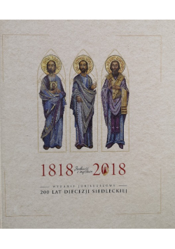 Album Jubileuszowy Jedność i Męstwo 1818-2018