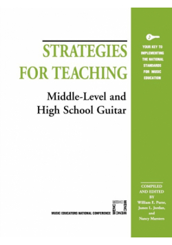 Strategies for Teaching Middle-Level and High School Guitar