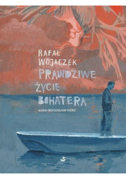 Prawdziwe życie bohatera