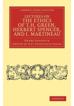 Lectures on the Ethics of T. H. Green, MR Herbert Spencer, and J. Martineau