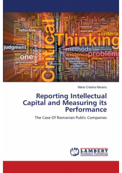 Reporting Intellectual Capital and Measuring its Performance