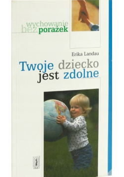 Twoje dziecko jest zdolne