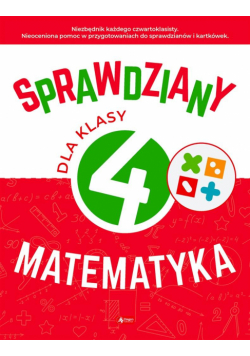 Sprawdziany dla klasy 4. Matematyka