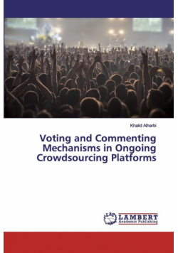 Voting and Commenting Mechanisms in Ongoing Crowdsourcing Platforms