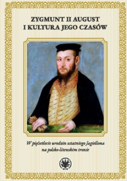 Zygmunt II August i kultura jego czasów
