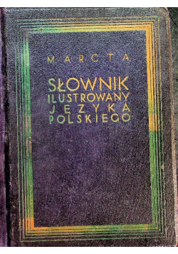 Słownik Ilustrowany Języka Polskiego 1929 r.