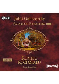 Saga rodu Forsyte'ów T.8 Koniec rozdziału cz.2 CD
