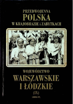 Województwo warszawskie i łódzkie IX